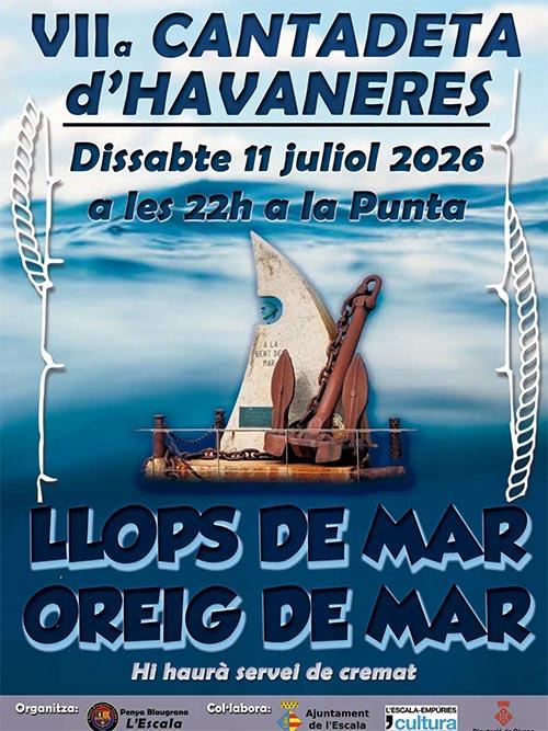 VII Cantada d'Havaneres 11 de juliol a les 22h A la Punta