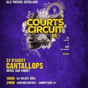 Courts Circuit Cantallops Festival itinerant del Courtmetratge als països catalans 23 d'agost a l'Hotel Can Xiquet