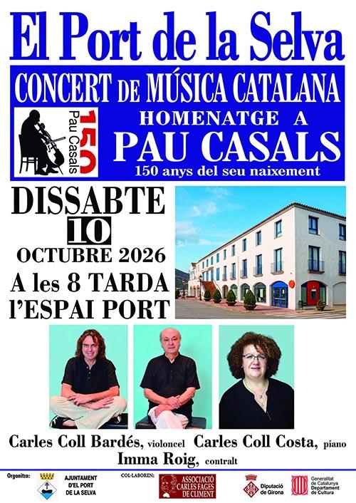 CONCERT DE MÚSICA CATALANA HOMENATGE A PAU CASALS - 150 anys del seu naixement